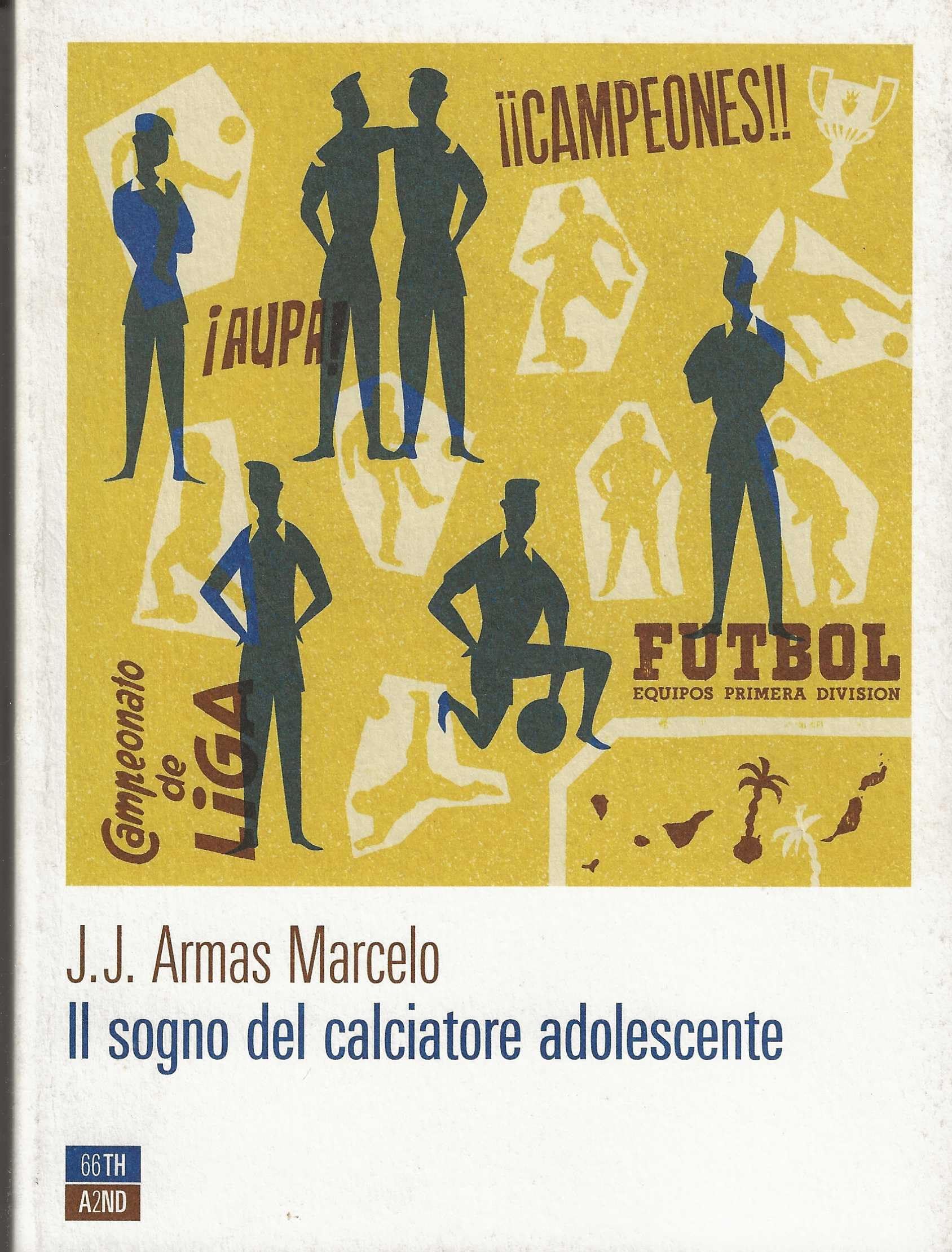 Il sogno del calciatore adolescente (Attese) Contemporary literature
