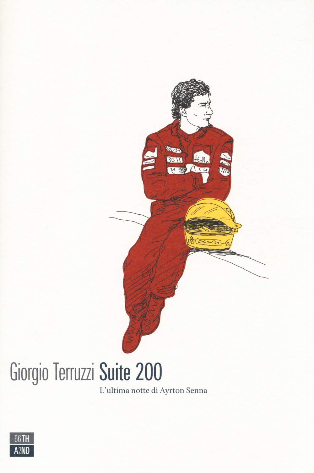 Suite 200. L'ultima notte di Ayrton Senna Contemporary literature