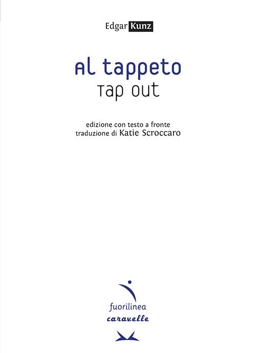 Al tappeto. Tap out. Testo inglese a fronte book