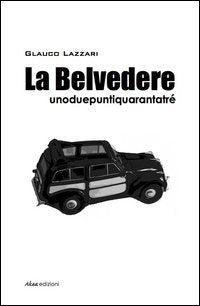 La Belvedere unoduepuntiquarantatré book
