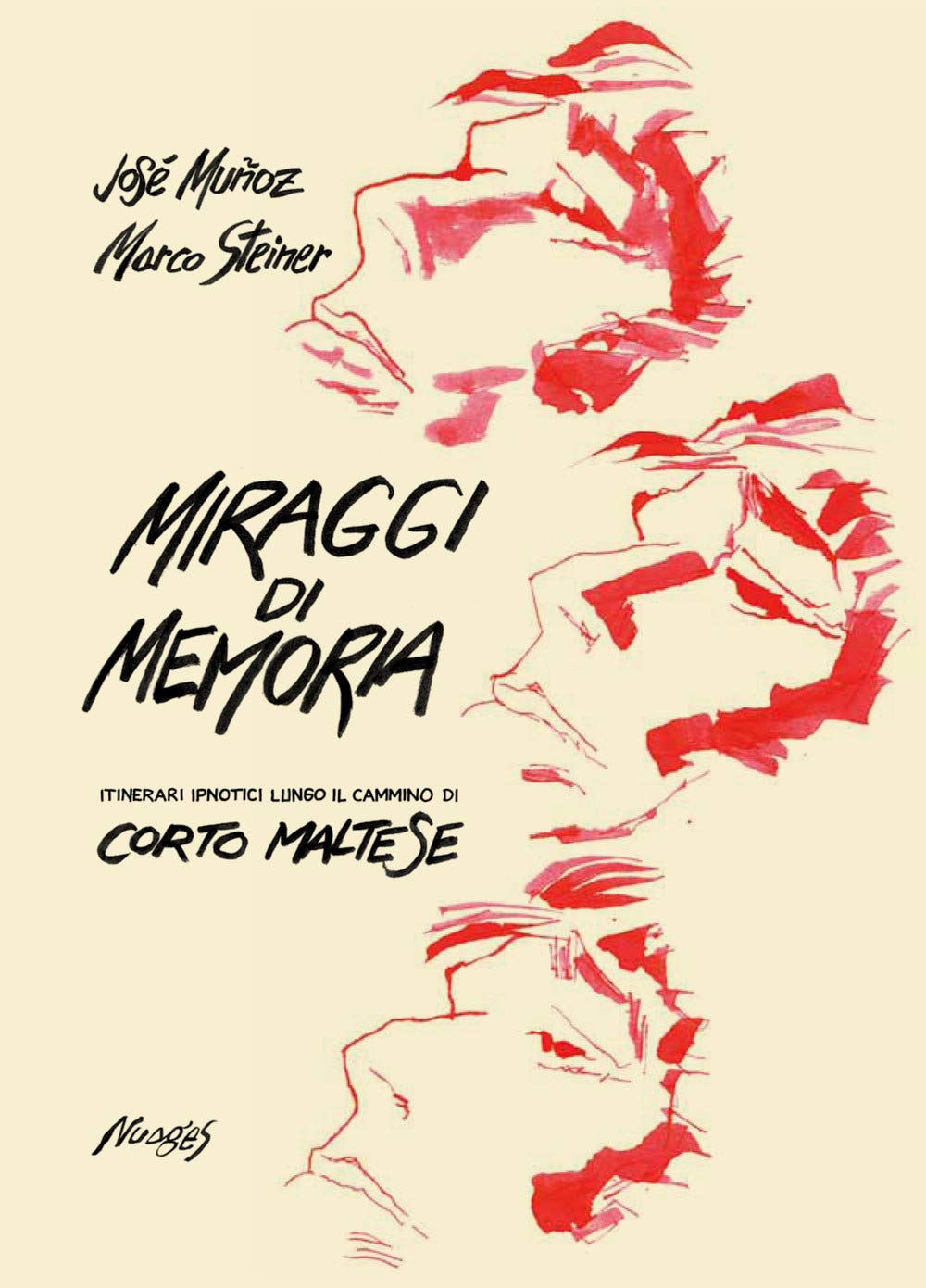 Miraggi di memoria. Itinerari ipnotici lungo il cammino di Corto Maltese Action & Adventure