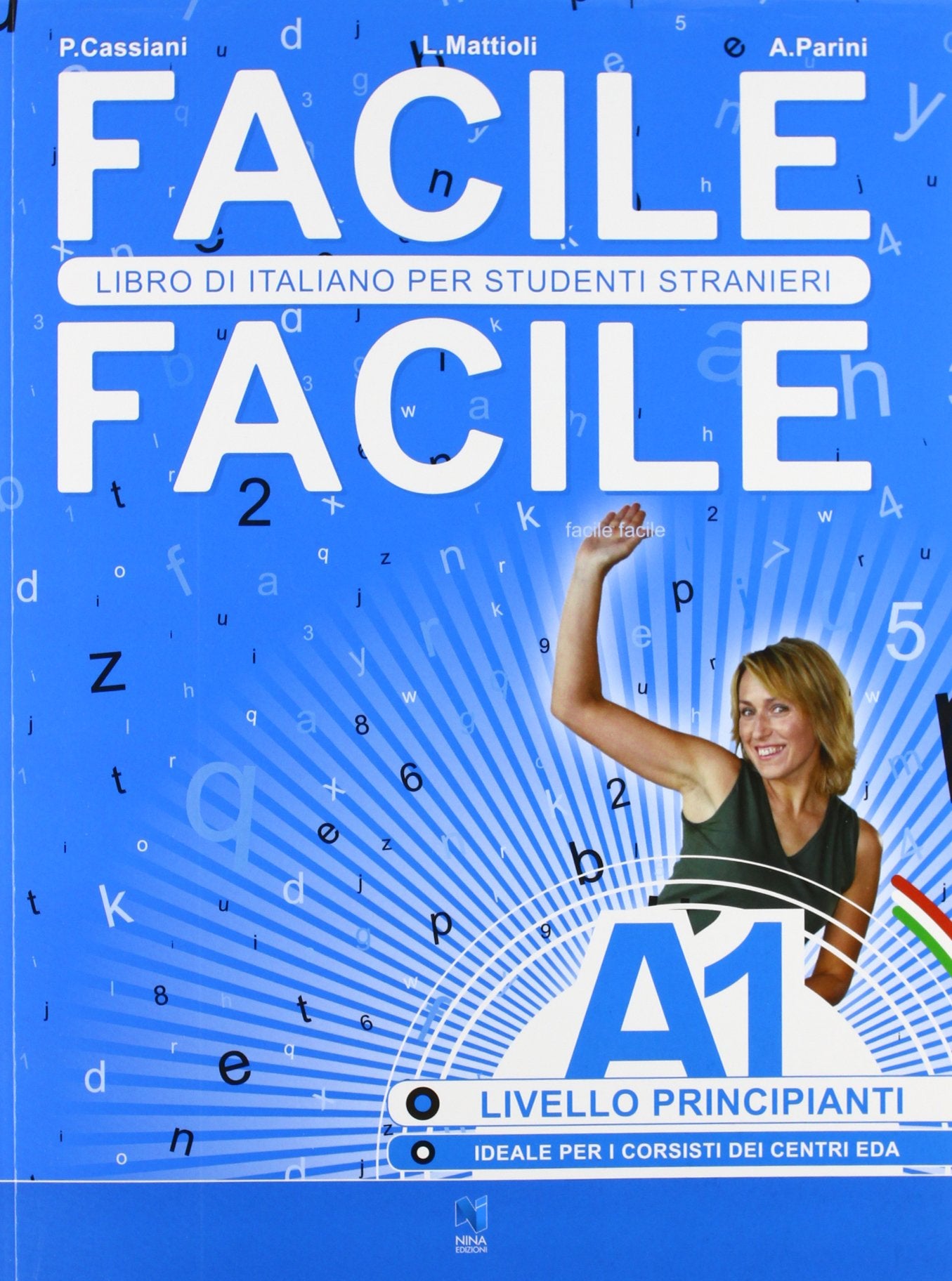 Facile facile. Libro di italiano per studenti stranieri. A1 livello principianti Foreign Languages ​​& Dictionaries