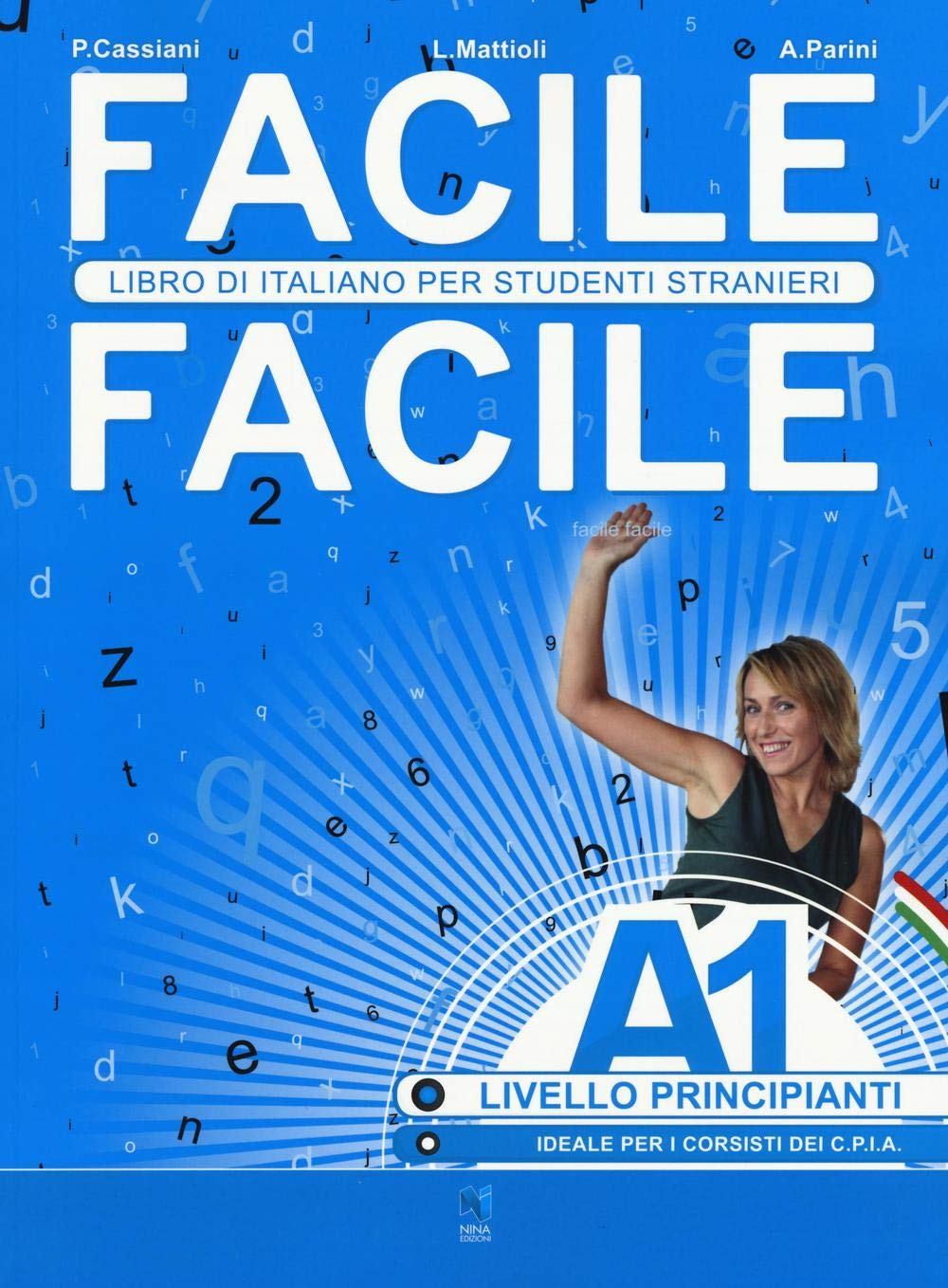 Facile facile. Libro di italiano per studenti stranieri. A1 livello principianti book