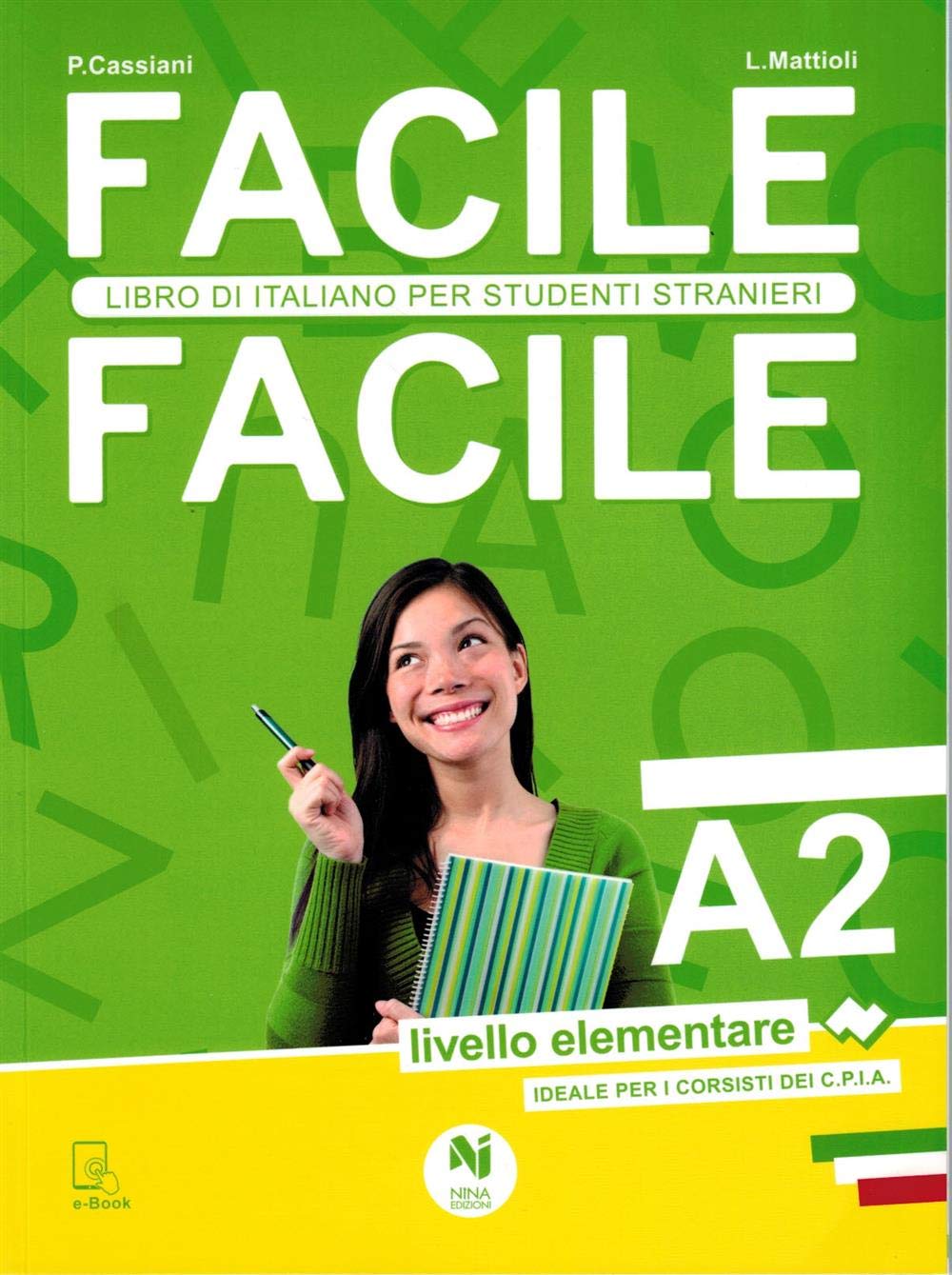 Facile facile. Italiano per studenti stranieri. A2 livello elementare Foreign Languages ​​& Dictionaries