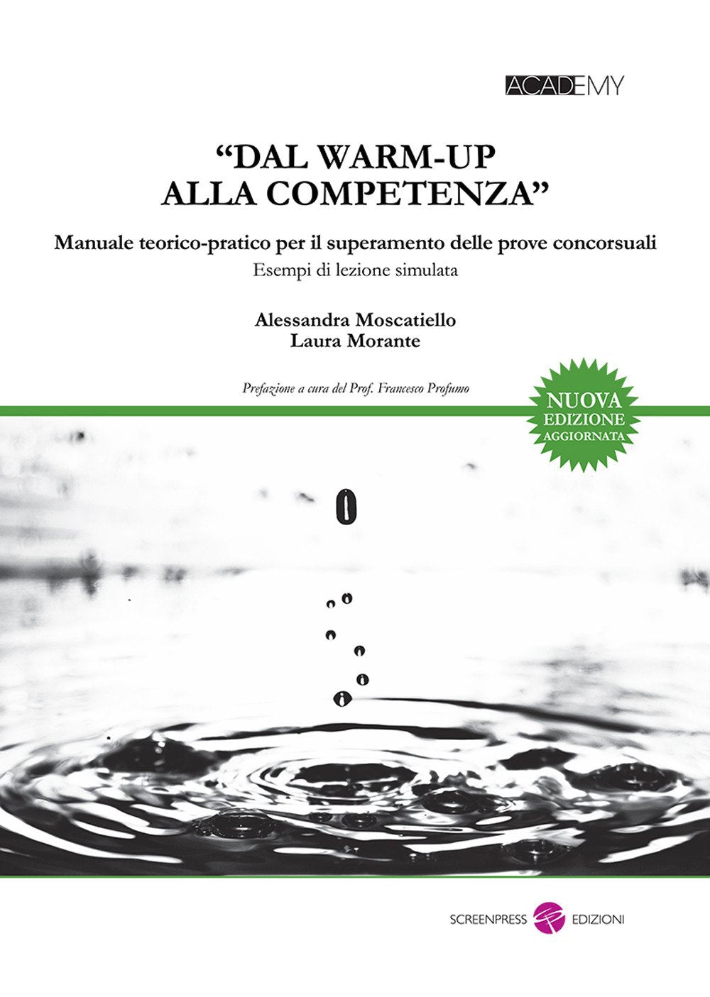 «Dal warm-up alla competenza». Manuale teorico-pratico per il superamento delle prove concorsuali. Esempi di lezione simulata. Nuova ediz. book