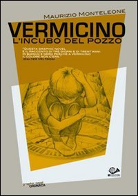 Vermicino. L'incubo del pozzo book