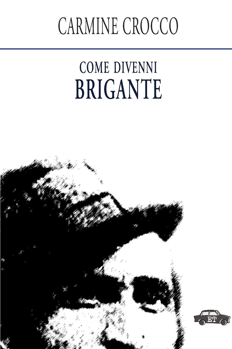 Come divenni brigante (Pillole per la memoria) Social Sciences