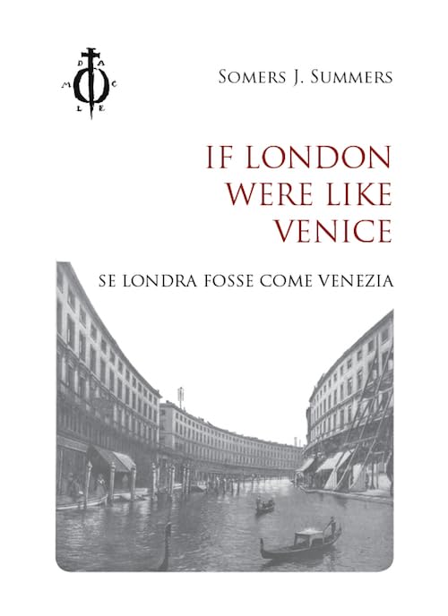 If London were like Venice-Se Londra fosse come Venezia. Ediz. bilingue (Invisible cities) Leisure, Home & Garden