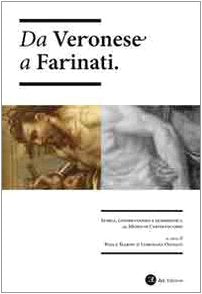 Da Veronese a Farinati. Storia, conservazione e diagnostica al museo di Castelvecchio book