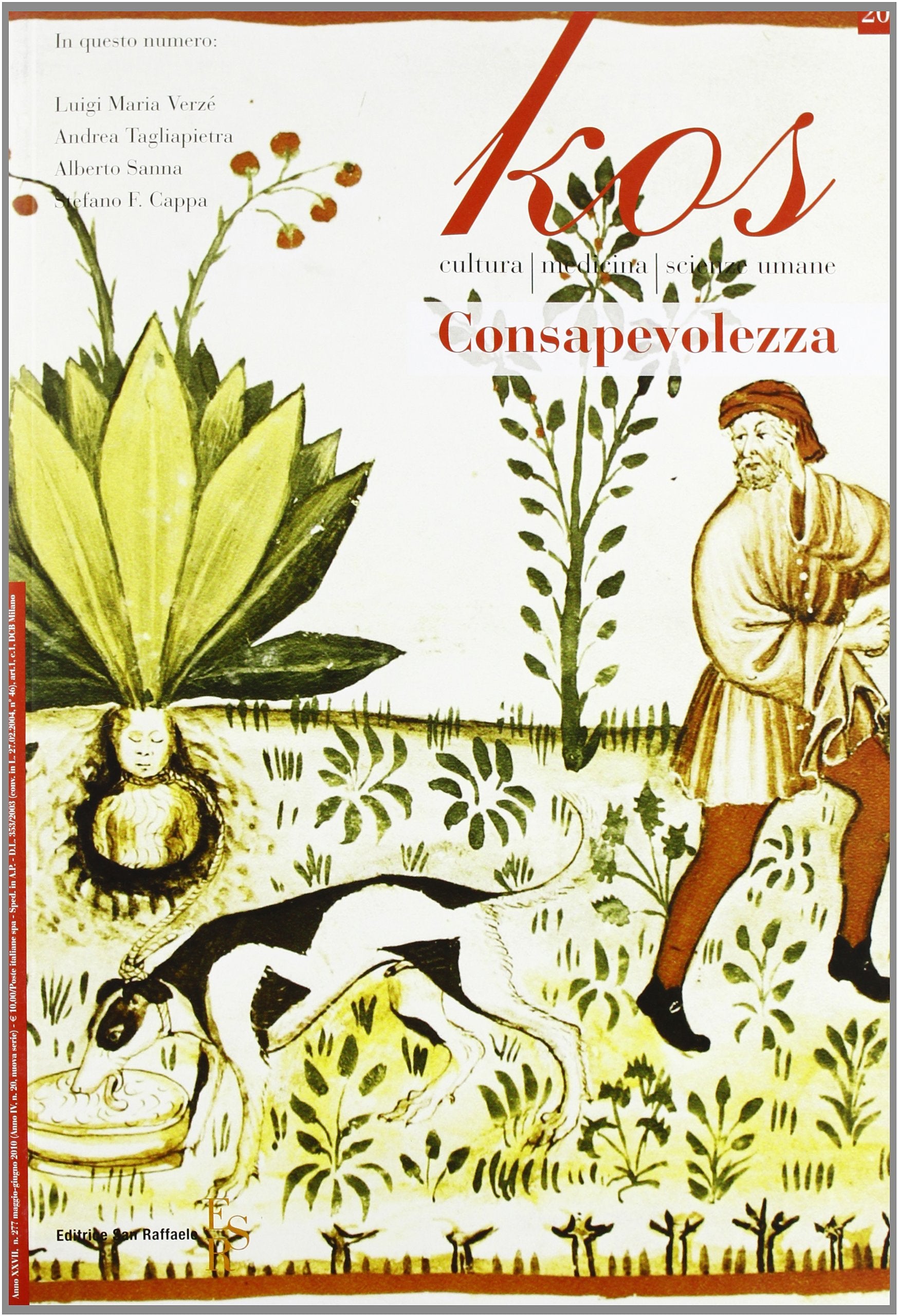 Kos. Rivista di medicina, cultura e scienze umane. La consapevolezza (2010) (Vol. 20) book