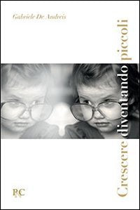 Crescere diventando piccoli (Sapienza per la vita) Religion & Esotericism