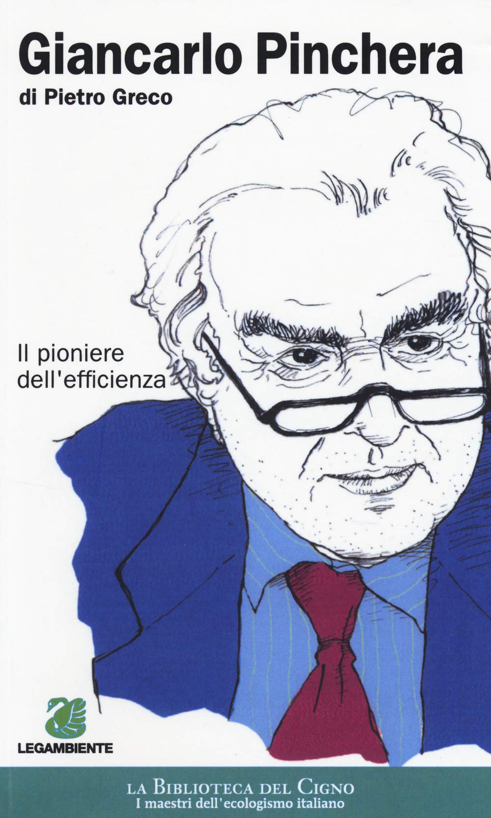 Giancarlo Pinchera. Il pioniere dell'efficienza Memories