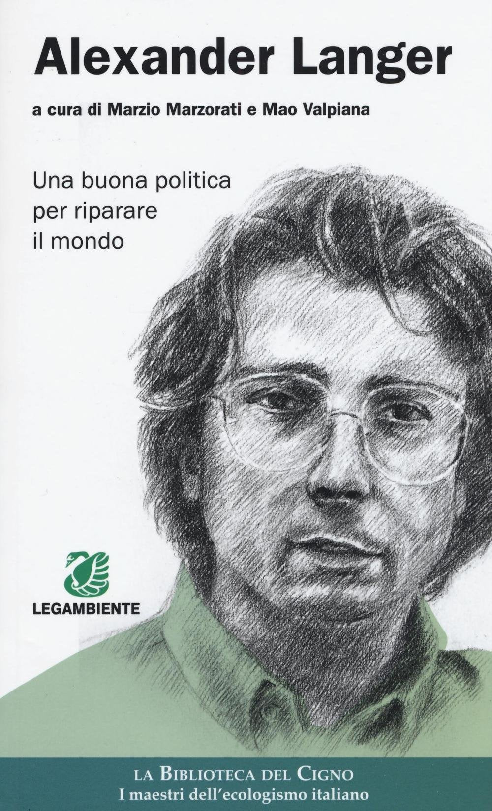 Alexander Langer. Una buona politica per riparare il mondo book