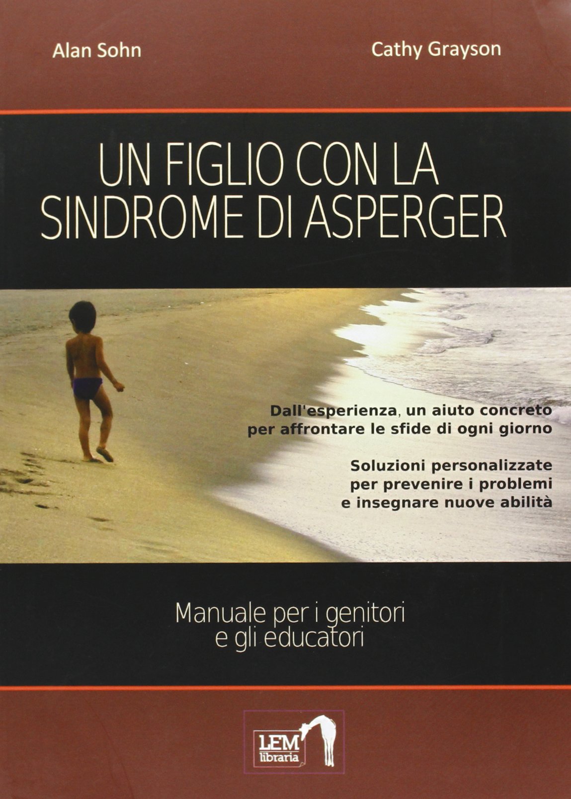 Un Figlio Con La Sindrome Di Asperger. Manuale Per I Genitori E Gli Educatori book