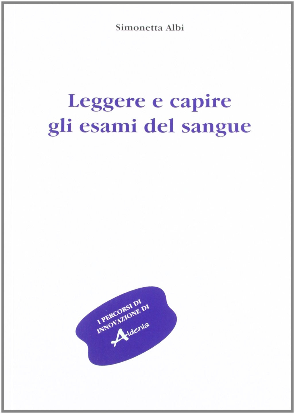 Leggere e capire gli esami del sangue book
