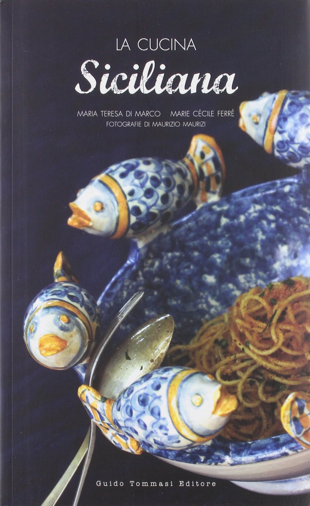 La cucina siciliana. Ediz. illustrata book