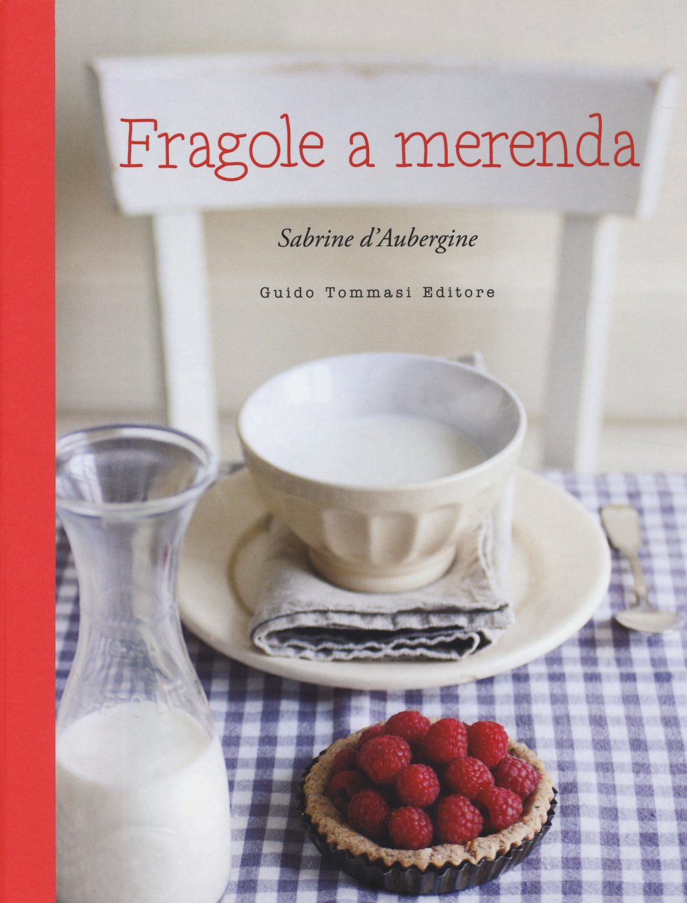 Fragole a merenda. Ediz. illustrata book