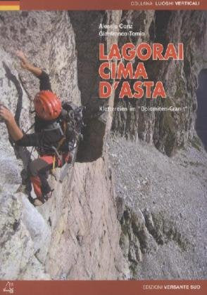 Lagorai, Cima d' Asta: Klettereien im 'Dolomiten-Granit' (Luoghi verticali) Leisure, Home & Garden