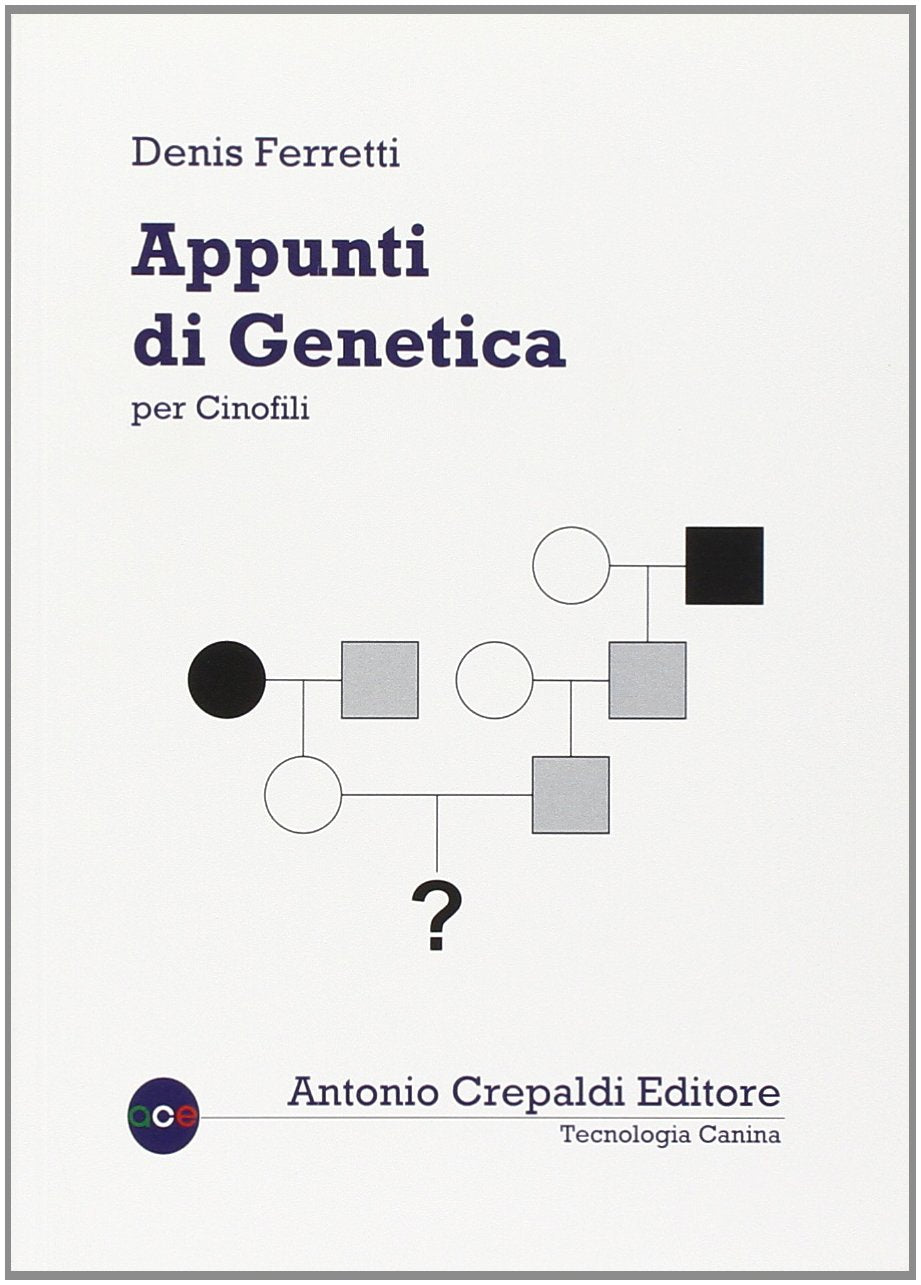 Appunti di genetica per cinofili (Tecnologia canina) Pets