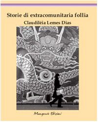 Storie di extracomunitaria follia book