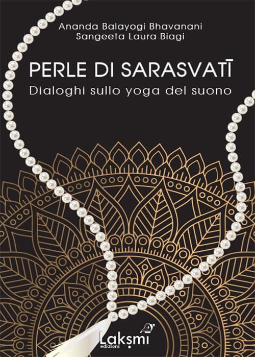 Perle di Sarasvati. Dialoghi sullo yoga del suono. Ediz. italiana e inglese Philosophy
