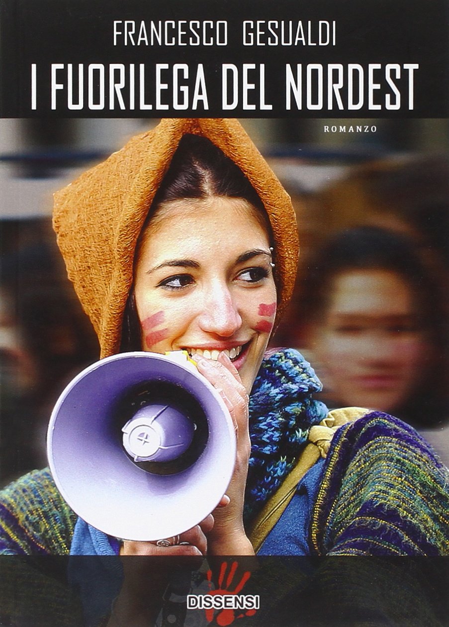 I fuorilega del nordest book