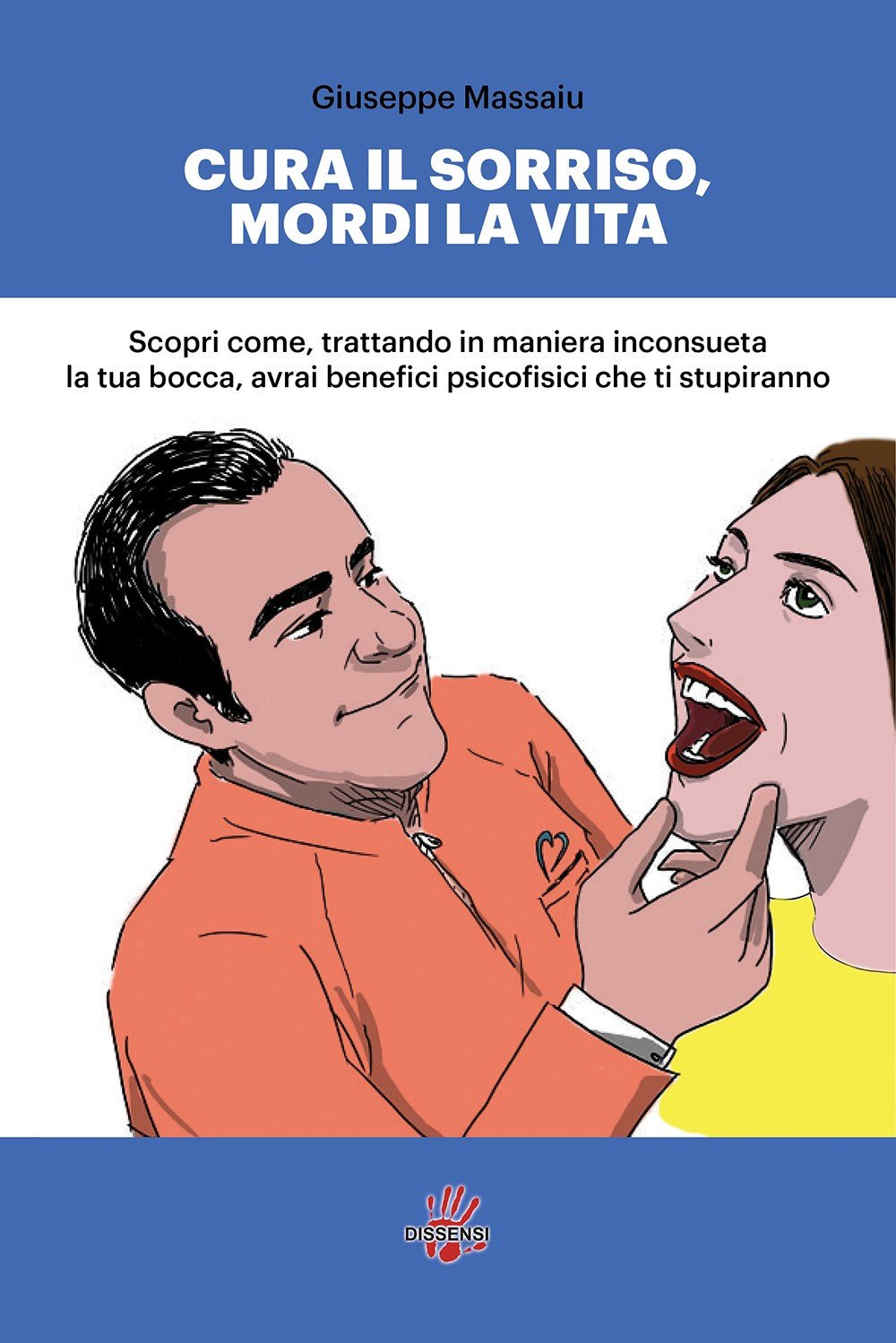 Cura il sorriso, mordi la vita Health, Nutrition & Fitness