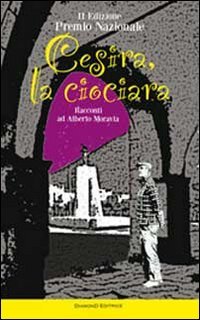 Cesira, la ciociara. Racconti ad Alberto Moravia book