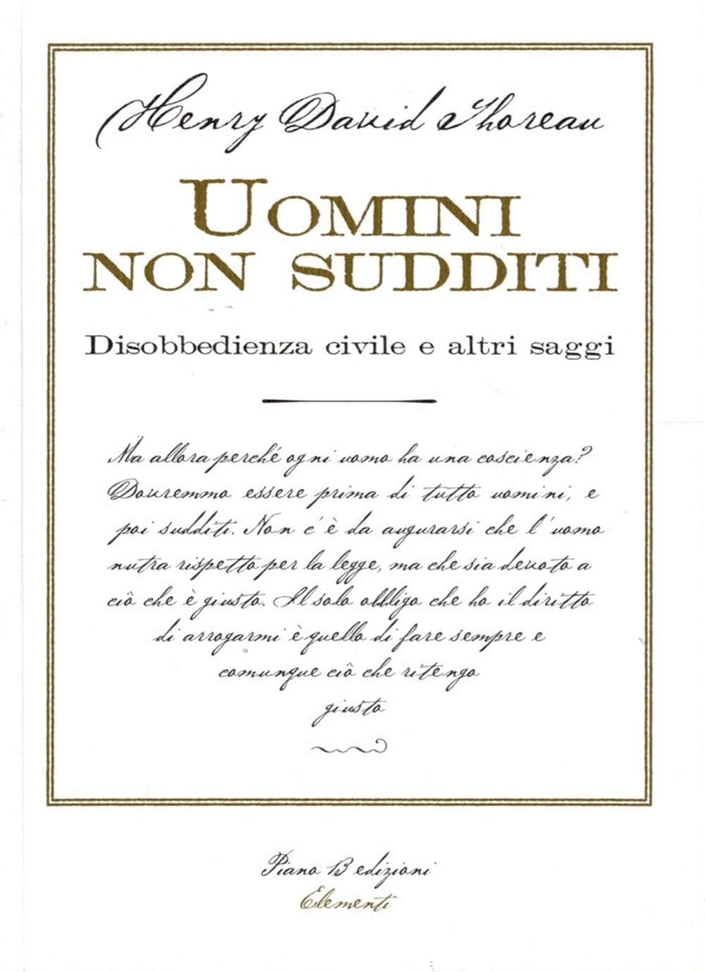 Uomini non sudditi. Disobbedienza civile e altri saggi book