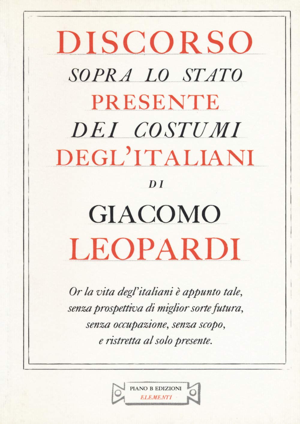 Discorso sopra lo stato presente dei costumi degl'italiani Essays & Short Stories