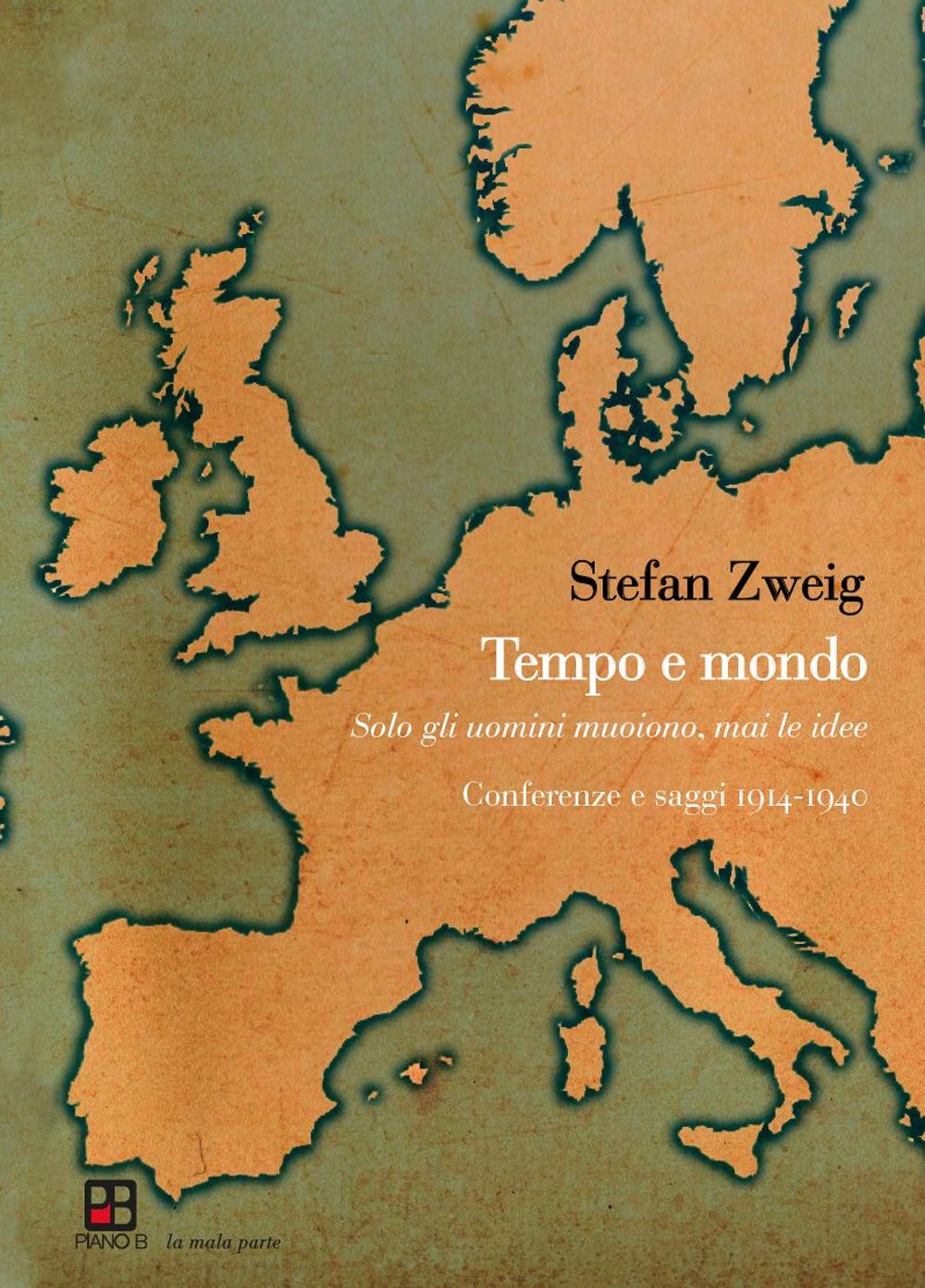 Tempo e mondo. Solo gli uomini muoiono, mai le idee. Conferenze e saggi 1904-1940 book