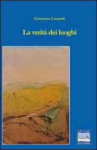 La verità dei luoghi (Itinerari narrativi) Contemporary literature