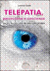 Telepatia, percezione e coscienza book