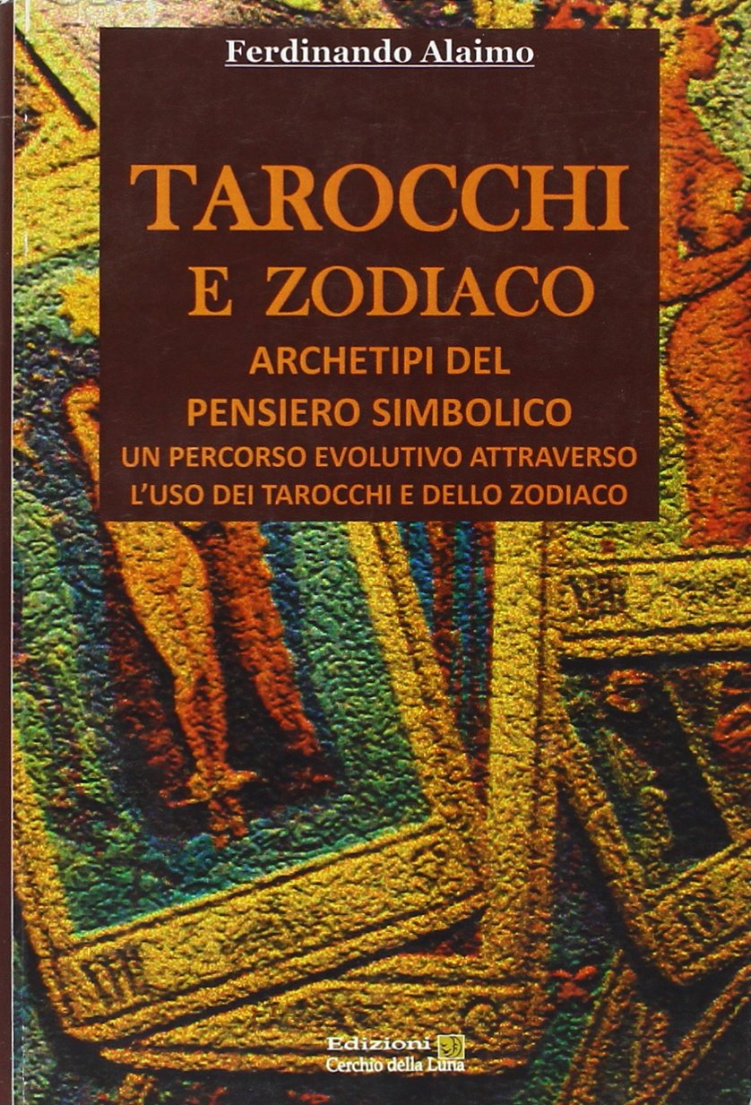 Tarocchi e zodiaco. Archetipi del pensiero simbolico book