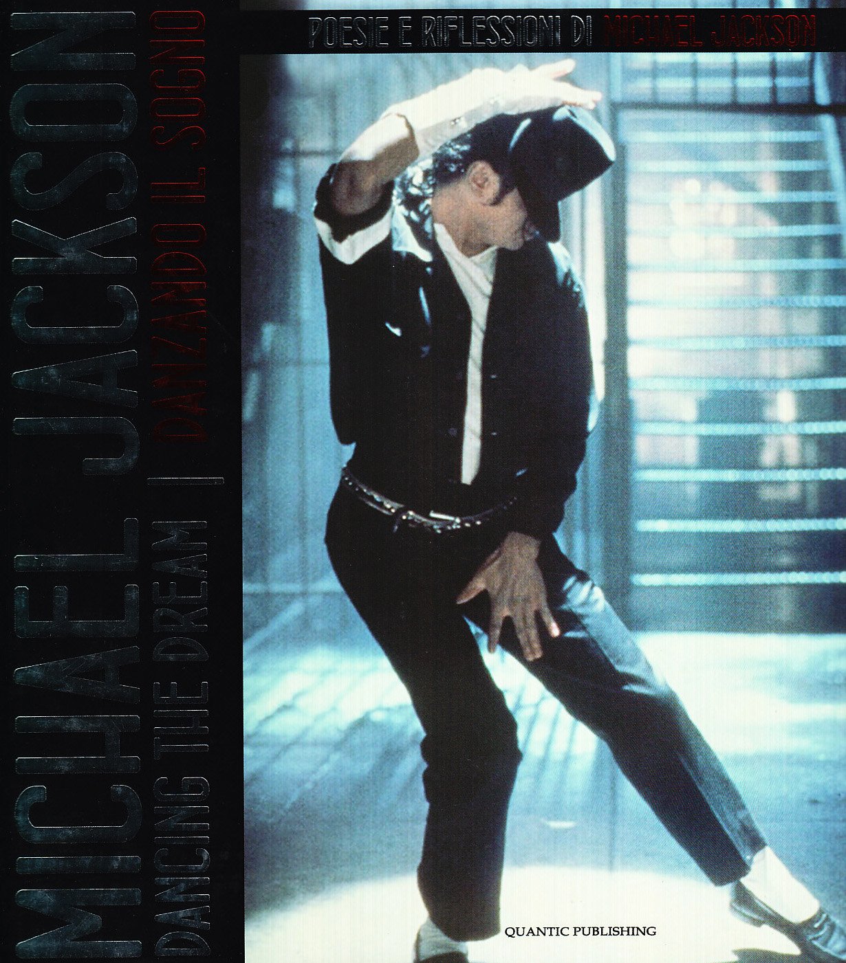Dancing the dream-Danzando il sogno. Poesie e riflessioni di Michael Jackson. Ediz. illustrata book