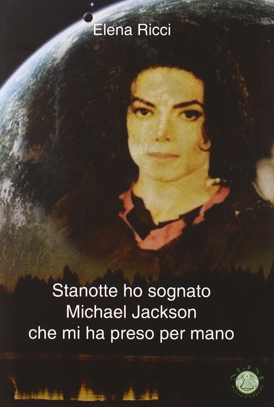 Stanotte ho sognato Michael Jackson che mi ha preso per mano Arts & Music