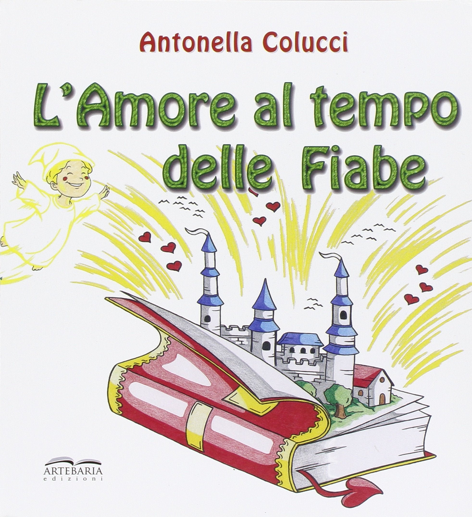L'amore al tempo delle fiabe Children's books