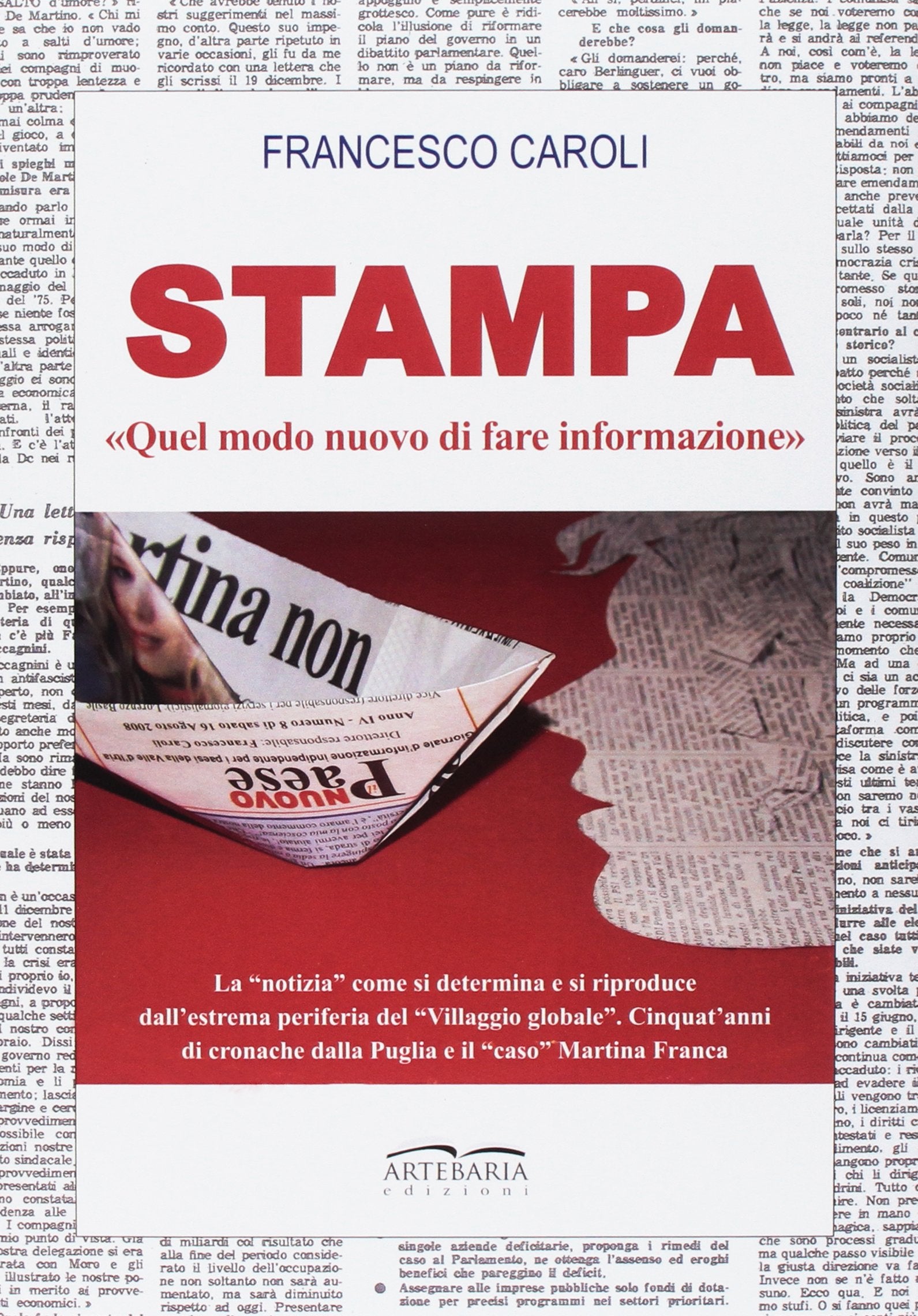 Stampa. «Quel modo nuovo di fare informazione» Books