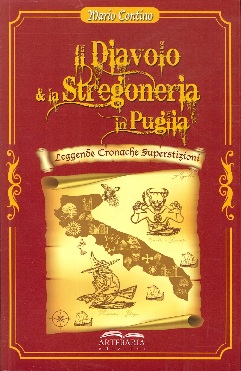 Il diavolo e la stregoneria in Puglia. Leggende, cronache, superstizioni book