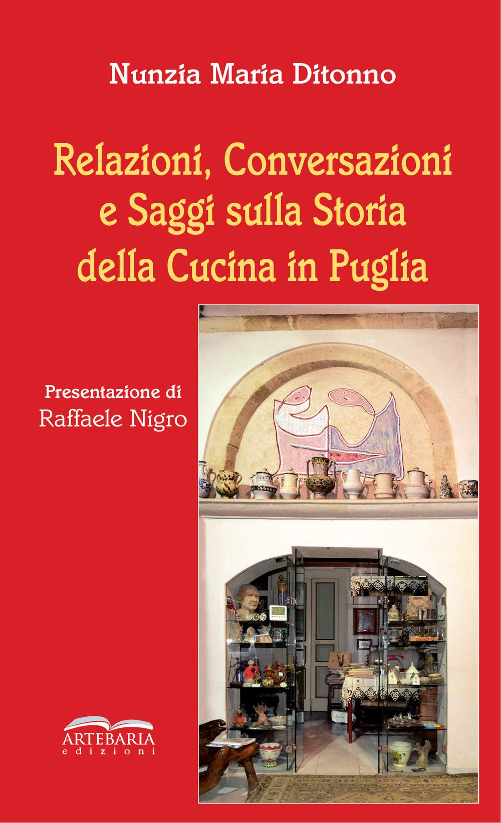 Relazioni, conversazioni e saggi sulla storia della cucina in Puglia. Nuova ediz. Books