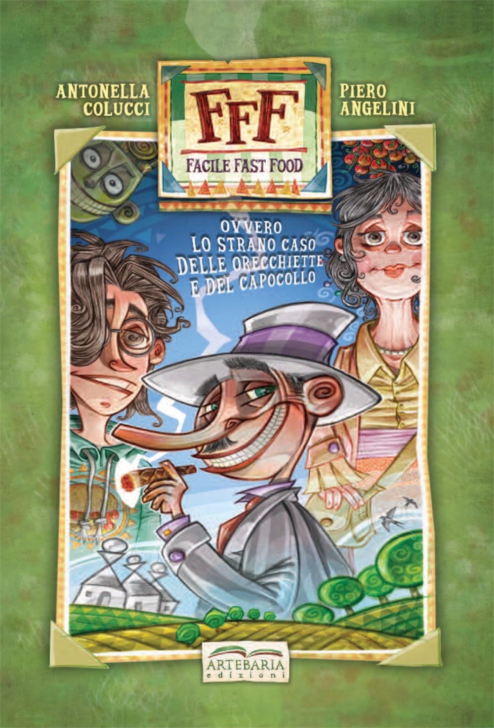Facile Fast Food ovvero lo strano caso delle orecchiette e del capocollo Children's books