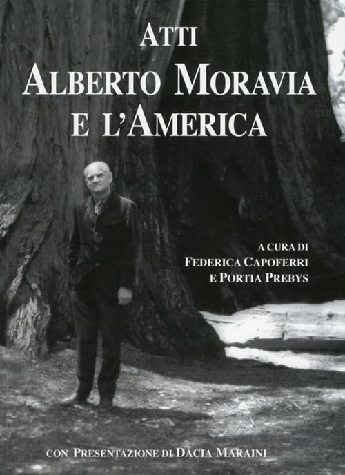 Atti. Alberto Moravia e l'America book