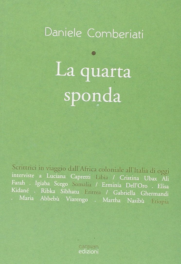 La quarta sponda. Scrittrici in viaggio dall'Africa coloniale all'Italia di oggi Contemporary literature