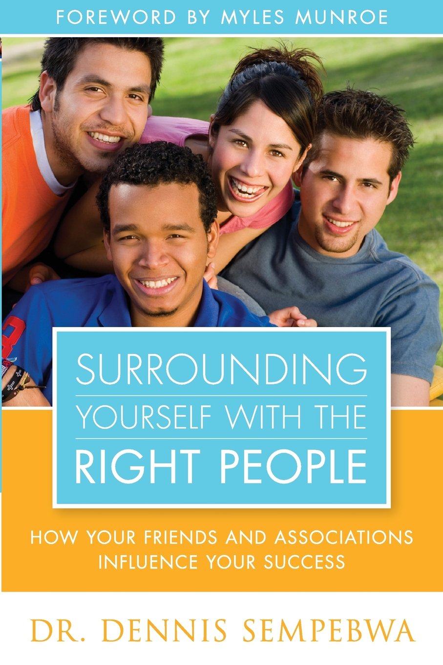 Surrounding Yourself with the Right People book