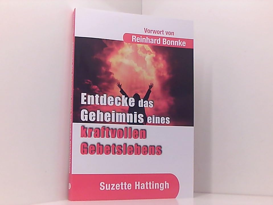 Entdecke das geheimnis eines kraftvollen gebetslebens Religion & Esotericism