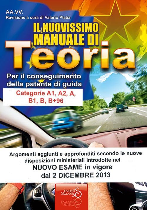 Il nuovissimo manuale di teoria per la patente di guida A e B, A1 book
