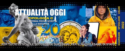 Attualità oggi. Tipologia C per la prima prova scritta della maturità di tutte le scuole secondarie superiori book