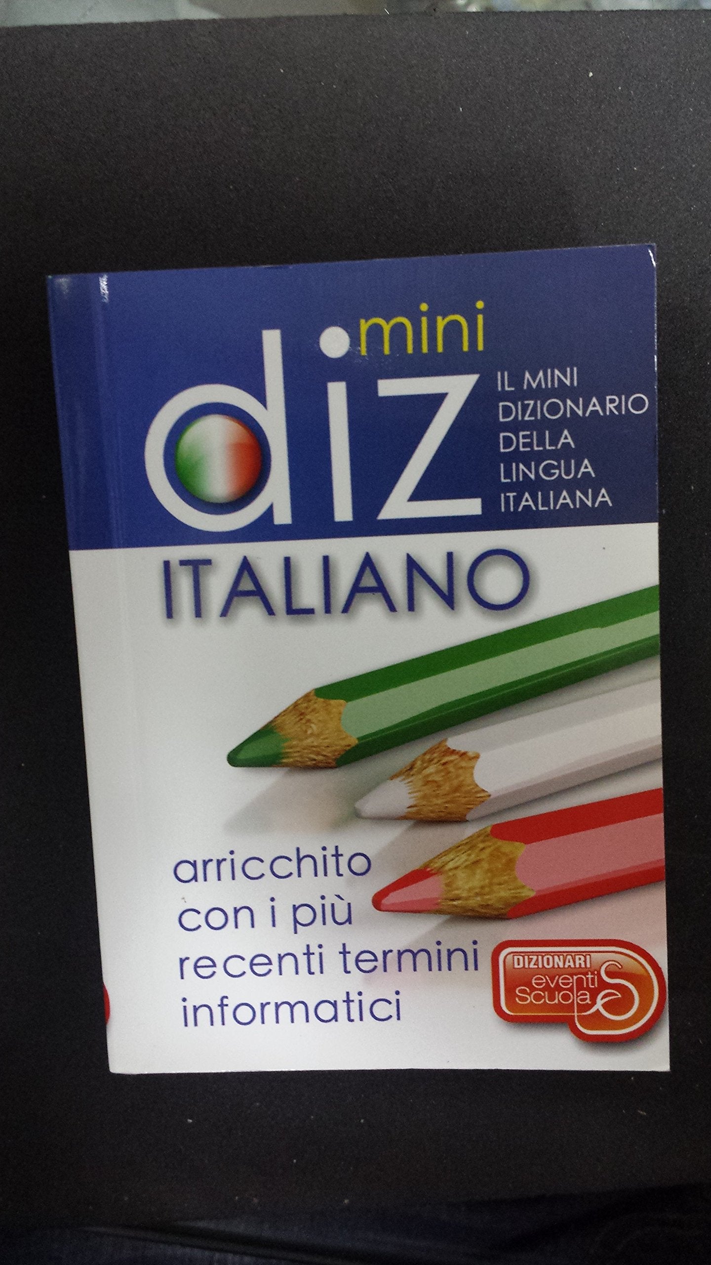 Mini dizionario della lingua italiana: Il mini dizionario della lingua italiana Foreign Languages ​​& Dictionaries