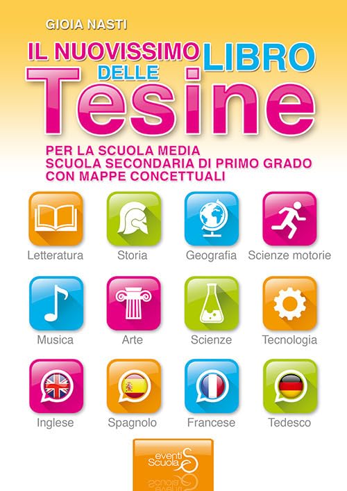 Il nuovissimo libro delle tesine. Per la Scuola media. Ediz. per la scuola (Tesine con mappe concettuali) Books