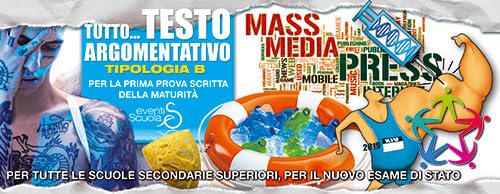 Tutto. Testo argomentativo. Tipologia B. Per la prima prova scritta della maturità. Per tutte le scuole secondarie superiori, per il nuovo esame di stato (Book) book